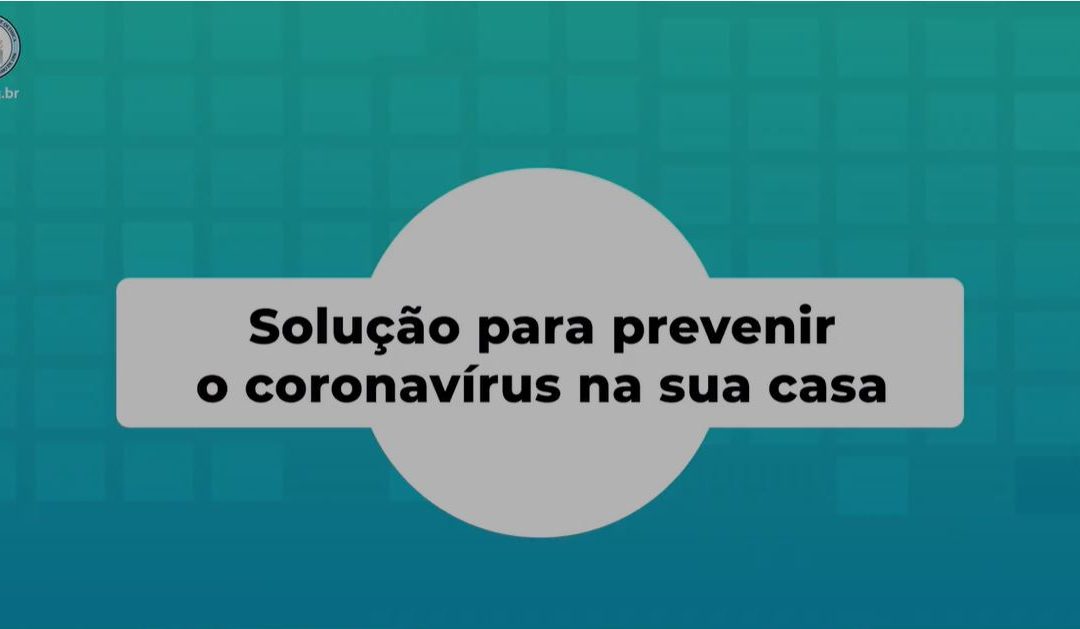 Solução para prevenir o coronavírus em sua casa
