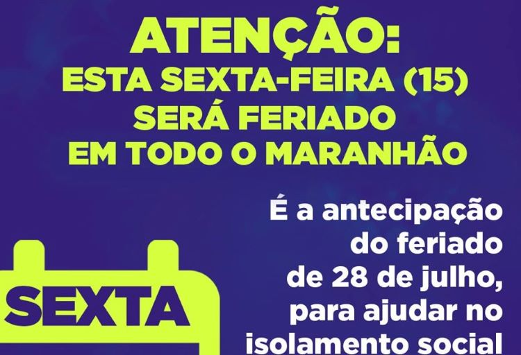 Amanhã, 15 de maio, será feriado no Maranhão