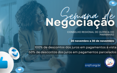 Semana de Negociação do Conselho Regional de Química do Maranhão oferece oportunidade única para regularização de débitos