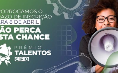 Prêmio Talentos CFQ: inscrições prorrogadas até 8 de abril